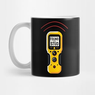 Found The Stud Dad Joke Handy Tools Funny Stud Finder Mug